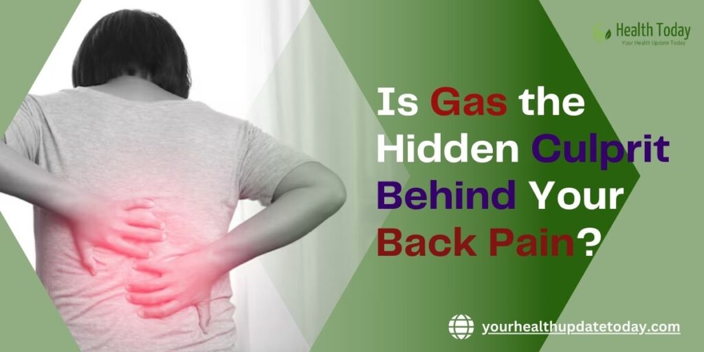 Can Gas Cause a Back Pain